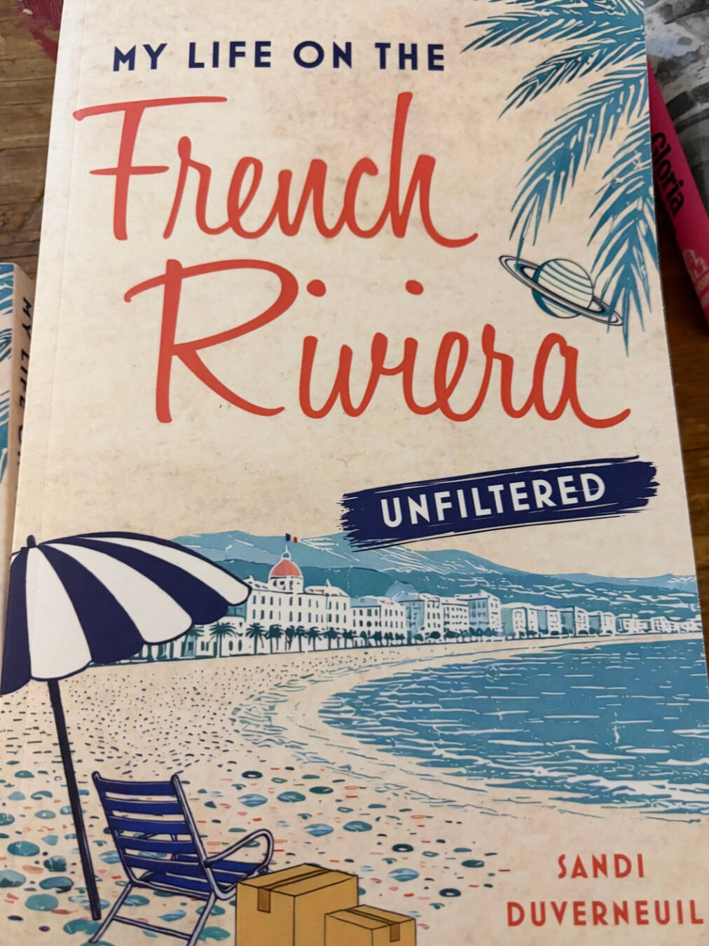 My Life on the French Riviera, Unfiltered memoir book cover
